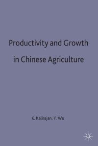 Book Cover for Productivity and Growth in Chinese Agriculture by K P Kalirajan, Yanrui Wu