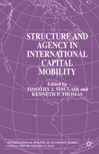 Book Cover for Structure and Agency in International Capital Mobility by Timothy J Sinclair, Kenneth P Thomas