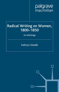 Book Cover for Radical Writing on Women, 1800-1850 by Kathryn Gleadle