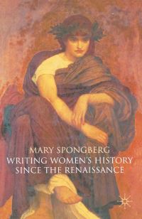 Book Cover for Writing Women's History Since the Renaissance by Mary Spongberg