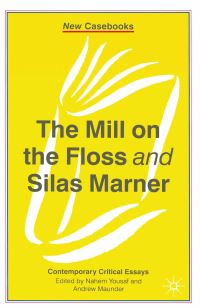 Book Cover for The Mill on the Floss and Silas Marner, George Eliot by Nahem Yousaf, Andrew Maunder