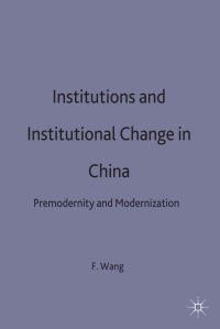 Book Cover for Institutions and Institutional Change in China by FeiLing Wang