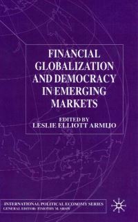 Book Cover for Financial Globalization and Democracy in Emerging Markets by Leslie Elliott Armijo