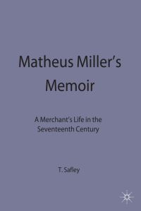 Book Cover for Matheus Miller's Memoir by Thomas Max Safley