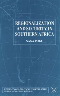 Book Cover for Regionalization and Security in Southern Africa by Nana Poku