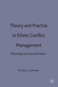 Book Cover for Theory and Practice in Ethnic Conflict Management by Marc Howard Ross, Jay Rothman