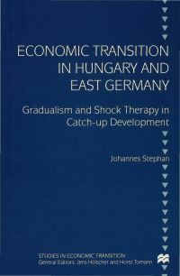 Book Cover for Economic Transition in Hungary and East Germany by Johannes Stephan