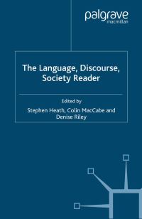 Book Cover for The Language, Discourse, Society Reader by Stephen Heath, Colin MacCabe, Denise Riley