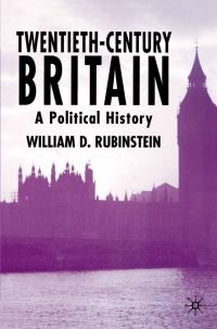 Book Cover for Twentieth-Century Britain by W D Rubinstein
