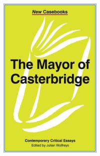 Book Cover for The Mayor of Casterbridge, Thomas Hardy by Julian Wolfreys
