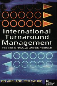 Book Cover for International Turnaround Management by Bo Arpi, Per Wejke