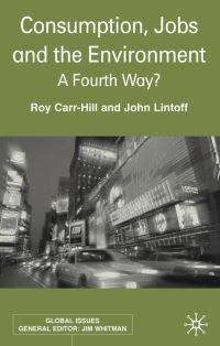 Book Cover for Consumption, Jobs and the Environment by Roy CarrHill, John Lintott