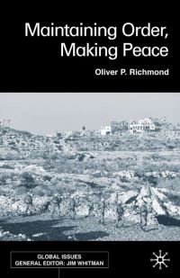 Book Cover for Maintaining Order, Making Peace by Oliver P Richmond