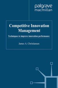 Book Cover for Competitive Innovation Management by James A Christiansen