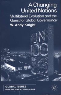 Book Cover for A Changing United Nations by W Andy Knight