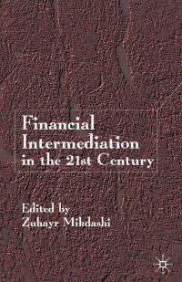 Book Cover for Financial Intermediation in the 21st Century by Zuhayr Mikdashi