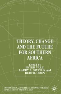 Book Cover for Theory, Change and Southern Africa's Future by Peter C J Vale, Larry A Swatuk, Bertil Odén
