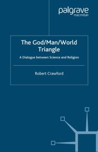 Book Cover for The God/man/world Triangle by Robert Crawford