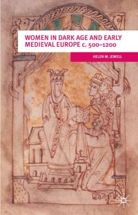 Book Cover for Women in Dark Age and Early Medieval Europe, C.500-1200 by Helen M Jewell