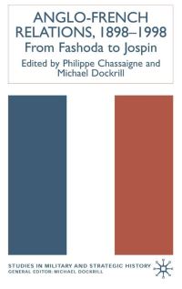 Book Cover for Anglo-French Relations 1898-1998 by Philippe Chassaigne, Michael L Dockrill