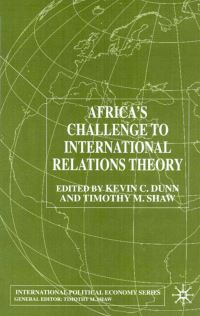 Book Cover for Africa's Challenge to International Relations Theory by Kevin C Dunn, Timothy M Shaw