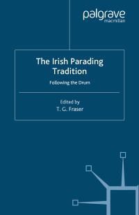Book Cover for The Irish Parading Tradition by T G Fraser