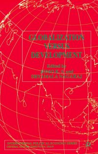 Book Cover for Globalization Versus Development by Jomo Kwame Sundaram, Shymala Nagaraj