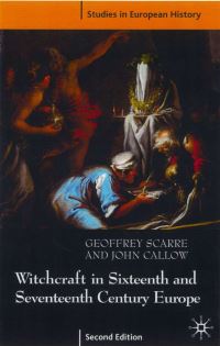 Book Cover for Witchcraft and Magic in Sixteenth- And Seventeenth-Century Europe by Geoffrey Scarre, John Callow