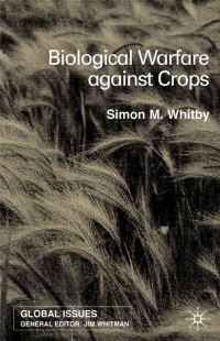 Book Cover for Biological Warfare Against Crops by Simon Whitby