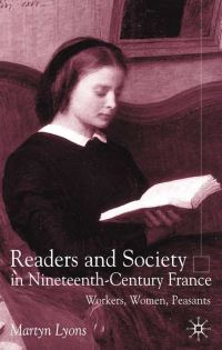 Book Cover for Readers and Society in Nineteenth-Century France by Martyn Lyons