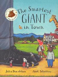 Book Cover for The Smartest Giant in Town by Julia Donaldson, Axel Scheffler