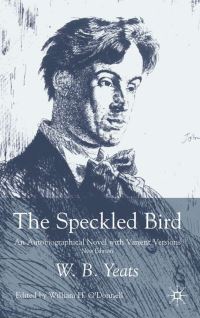 Book Cover for The Speckled Bird by W B Yeats, William H ODonnell