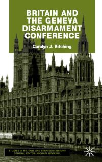 Book Cover for Britain and the Geneva Disarmament Conference by Carolyn Kitching