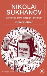Book Cover for Nikolai Sukhanov by Israel Getzler, St Antonys College