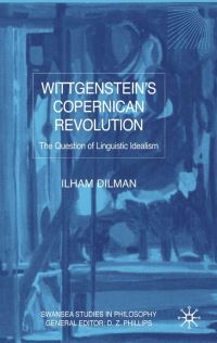 Book Cover for Wittgenstein's Copernican Revolution by Ilham Dilman