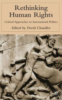 Book Cover for Rethinking Human Rights by David Chandler