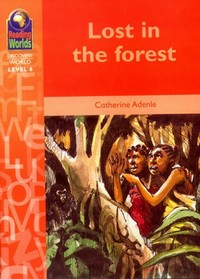 Book Cover for Reading Worlds 6D Lost in the Forest Reader by DR Jean Conteh Series Editor, DR Jean Conteh, Catherine Adenle