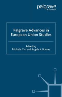 Book Cover for Palgrave Advances in European Union Studies by Michelle Cini, Angela K Bourne