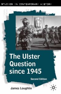 Book Cover for The Ulster Question Since 1945 by James Loughlin