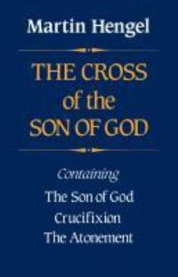 Book Cover for The Cross of the Son of God by Martin Hengel
