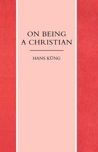 Book Cover for On Being Christian by Hans Kung