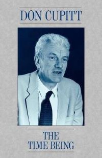 Book Cover for The Time Being by Don Cupitt