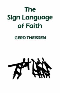 Book Cover for The Sign Language of Faith by Gerd Theissen