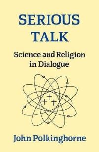 Book Cover for Serious Talk by J C Polkinghorne