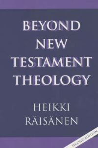 Book Cover for Beyond New Testament Theology by Heikki Räisänen