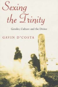 Book Cover for Sexing the Trinity by Gavin DCosta