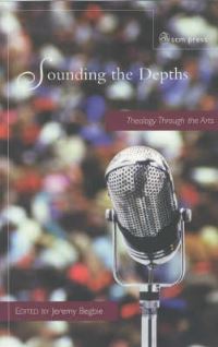 Book Cover for Sounding the Depths by Jeremy Begbie