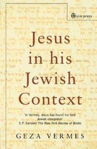 Book Cover for Jesus in His Jewish Context by Géza Vermès