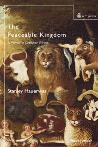 Book Cover for The Peaceble Kingdom by Stanley Hauerwas