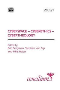 Book Cover for Cyberspace - Cyberethics - Cybertheology by Erik Borgman, Stephan van Erp, Hille Haker